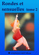 RONDES ET SENSUELLES Tome 2 De Noann Lyne, Jacques Fauvet, Virgile Adams, Xavier Otzi, Ian Cecil et Clarissa Rivière - Dominique Leroy