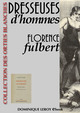DRESSEUSES D'HOMMES De Florence Fulbert et Jim Black - Dominique Leroy