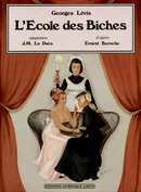 L'ÉCOLE DES BICHES en BD De Georges Lévis, Ernest  Baroche et J.-M. Lo Duca - Dominique Leroy