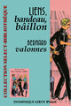 LIENS, BANDEAU, BÂILLON De Bernard Valonnes  - Dominique Leroy