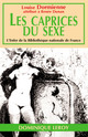 LES CAPRICES DU SEXE De Louise Dormienne [attribué à Renée Dunan], Louise  Dormienne et Renée Dunan - Dominique Leroy