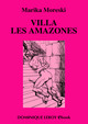 VILLA « LES AMAZONES » De Marika Moreski - Dominique Leroy