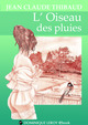 L’OISEAU DES PLUIES (eBook) De Jean Claude Thibaud et  Phanhoria - Dominique Leroy