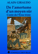 DE L'AMERTUME D'UN MOYEN SÛR (eBook) De Alain Giraudo - Dominique Leroy