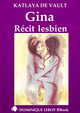 GINA, Récit lesbien (eBook) De Katlaya de Vault et  Gier - Dominique Leroy