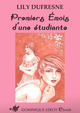 PREMIERS ÉMOIS D’UNE ÉTUDIANTE De Lily Dufresne - Dominique Leroy