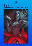 1-2-3 FRISSONS DANS LES BOIS De  Jip - Dominique Leroy