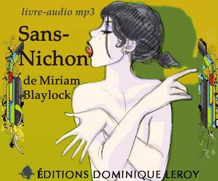 SANS-NICHON (Livre audio MP3) - Miriam Blaylock - Dominique Leroy