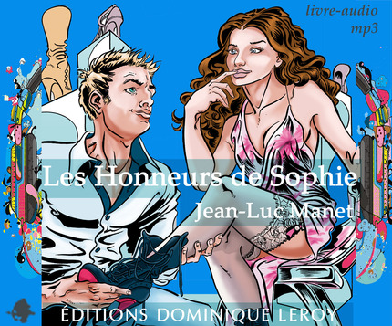 LES HONNEURS DE SOPHIE (Livre audio MP3) - Jean-Luc Manet - Dominique Leroy